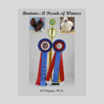 Bantams: A Decade of Winners | Jeff Duguay – Clucker Books