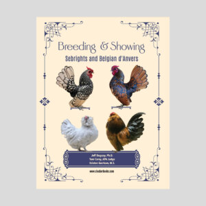 Breeding and Showing Sebrights and Belgian d’Anvers | Jeff Duguay, Tom Carey & Kristen Garrison – Clucker Books
